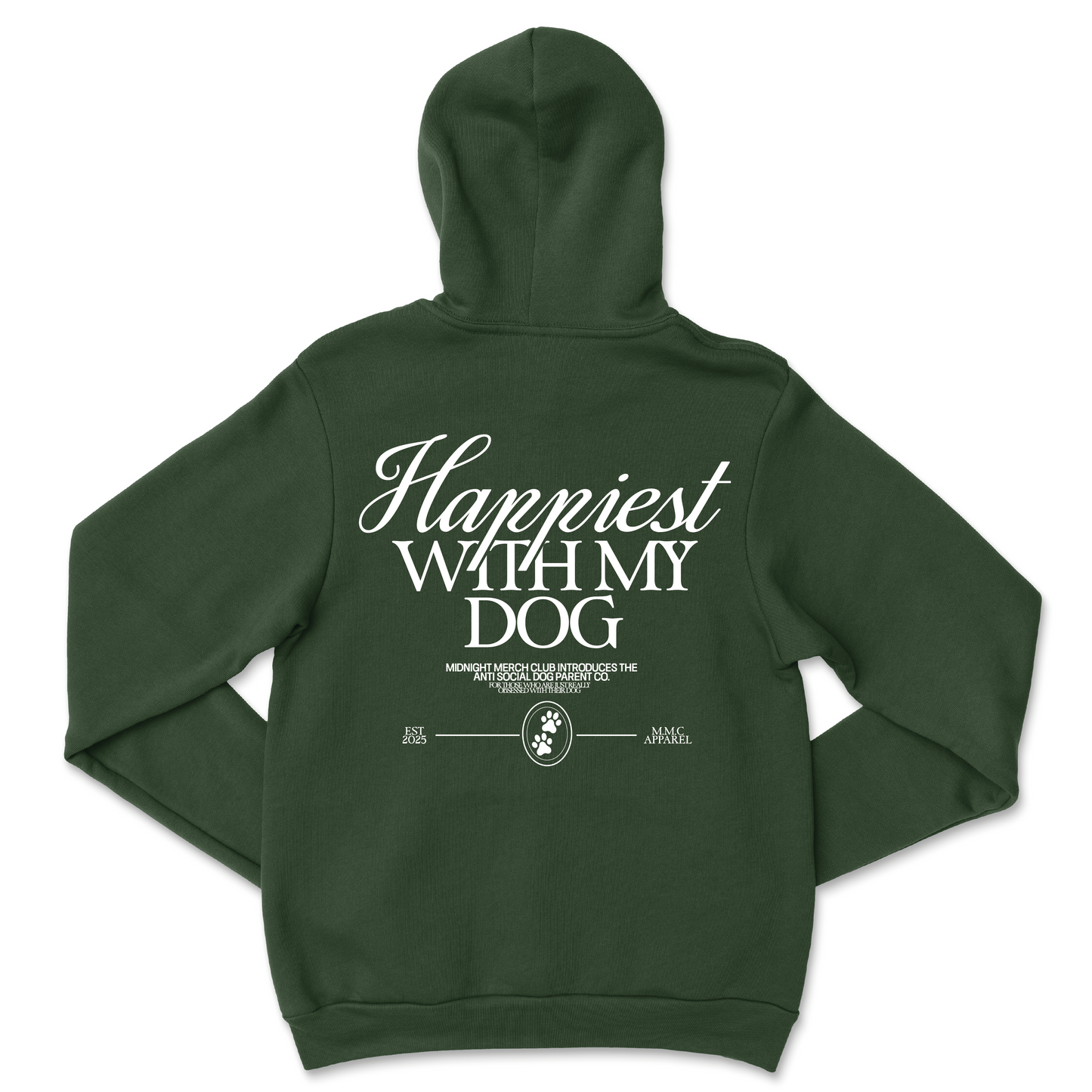 Happiest With My Dog Hoodie