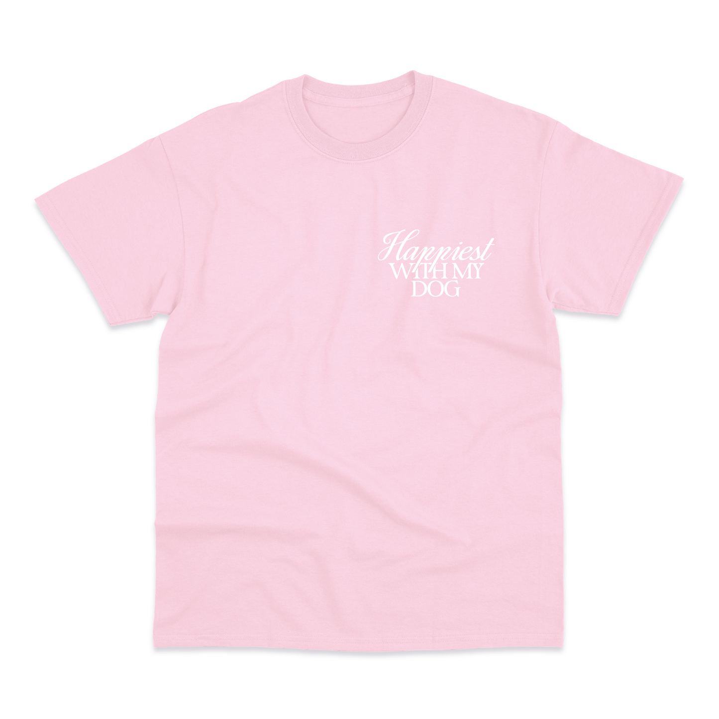 Happiest With My Dog T-Shirt