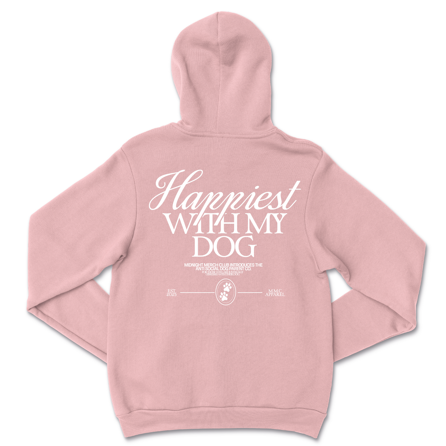 Happiest With My Dog Hoodie
