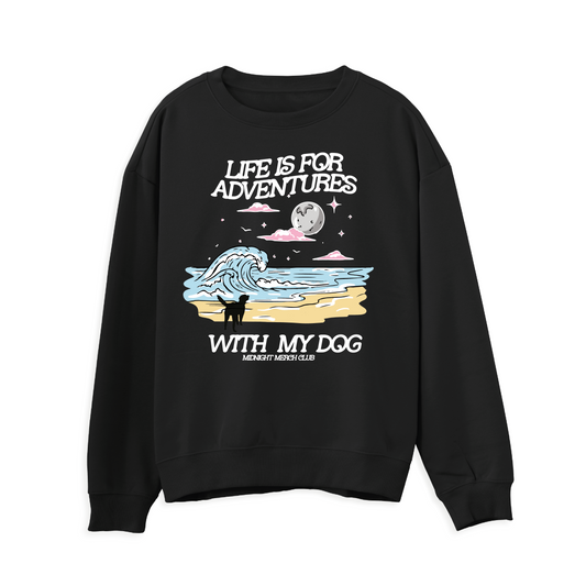 Adventures With My Dog Sweatshirt