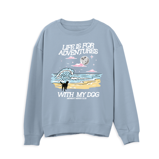 Adventures With My Dog Sweatshirt