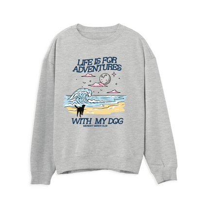 Adventures With My Dog Sweatshirt