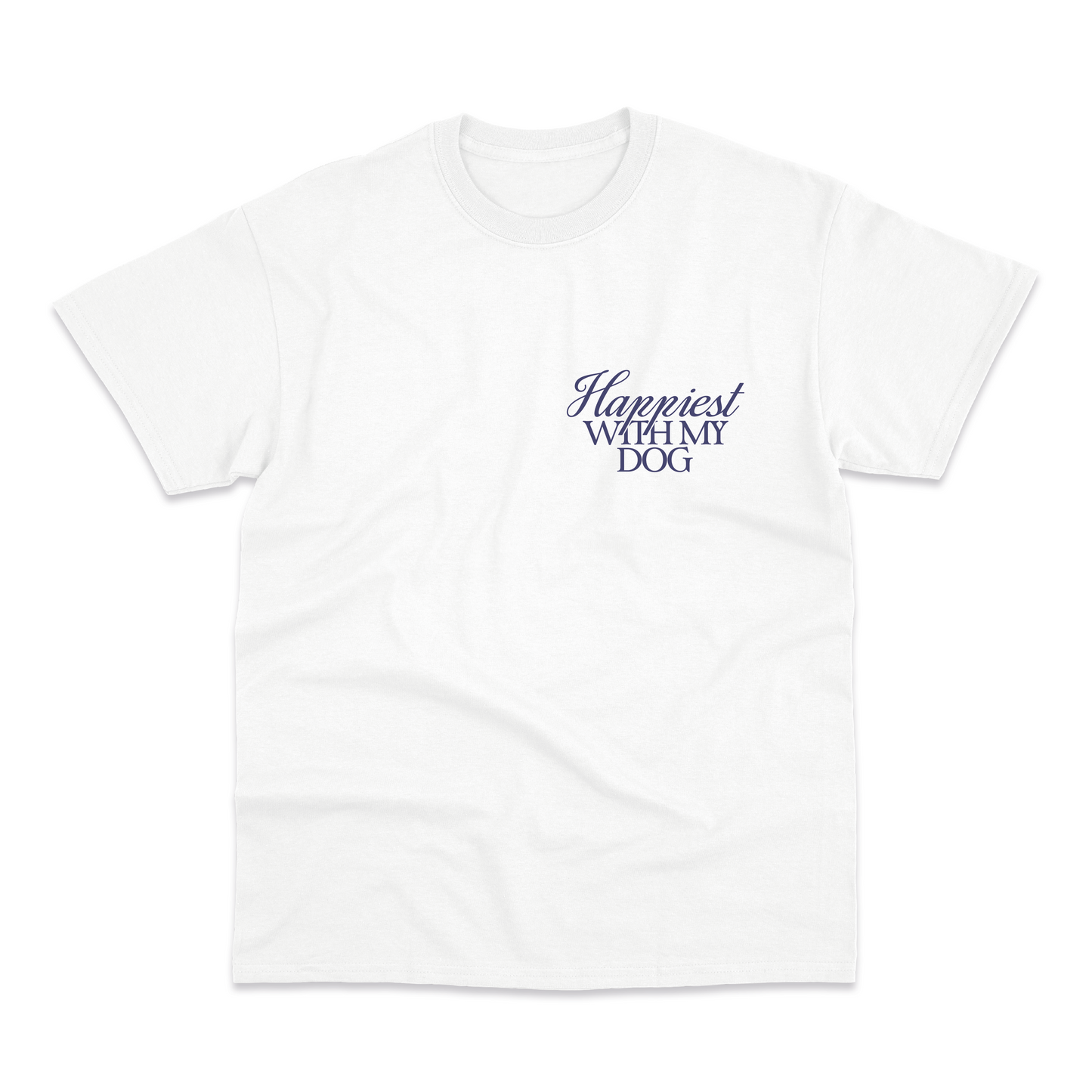 Happiest With My Dog T-Shirt
