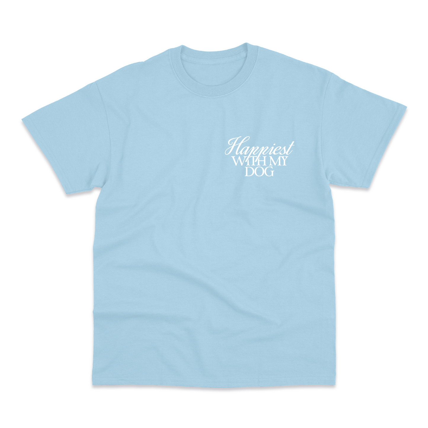 Happiest With My Dog T-Shirt