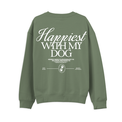 Happiest With My Dog Sweatshirt