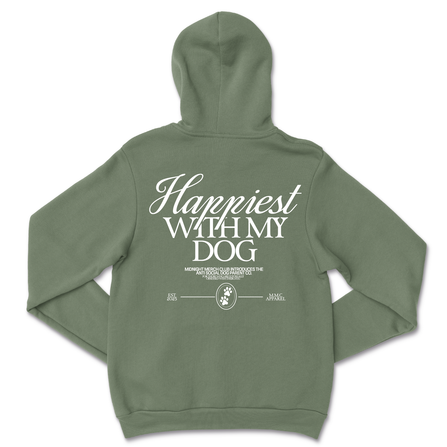 Happiest With My Dog Hoodie